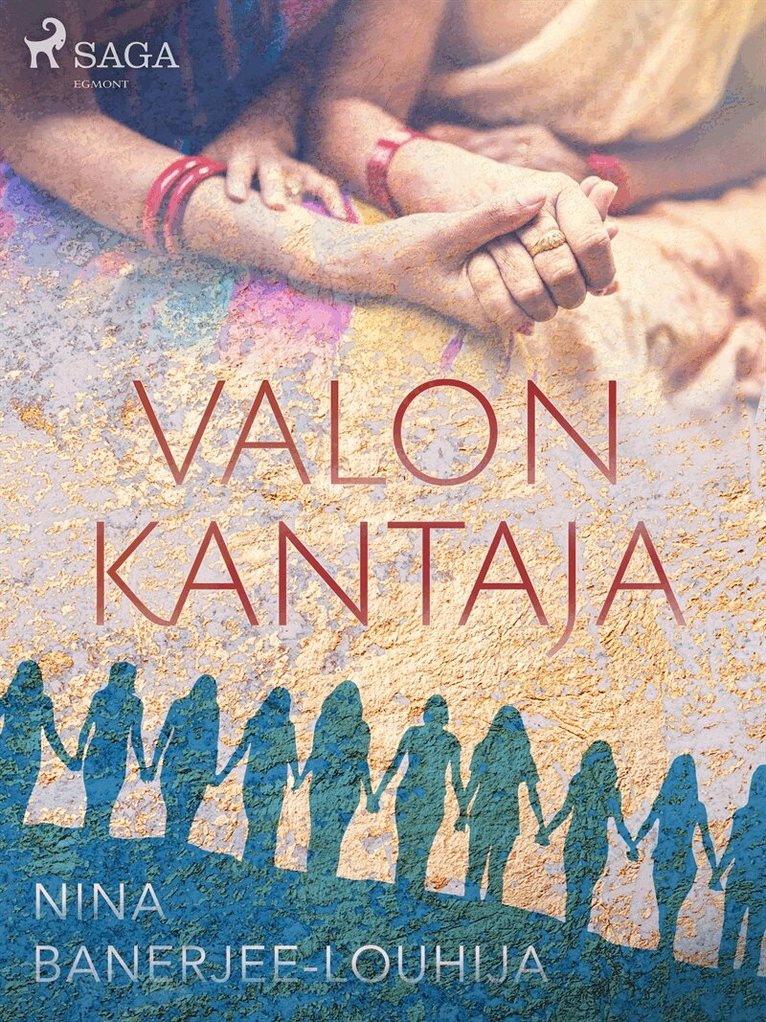 Nina Banerjee-Louhija - Valon kantaja, E-bok