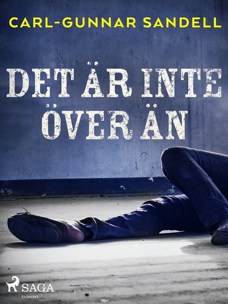 Carl-Gunnar Sandell - Det är inte över än, E-bok