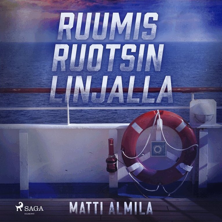 Matti Almila - Ruumis Ruotsin linjalla, Ljudbok