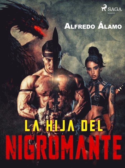 Alfredo Alamo - La hija del nigromante, E-bok