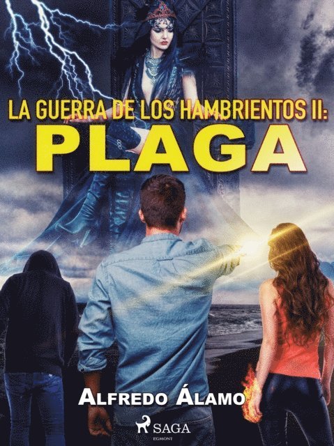 Alfredo Alamo - La guerra de los hambrientos II: Plaga, E-bok