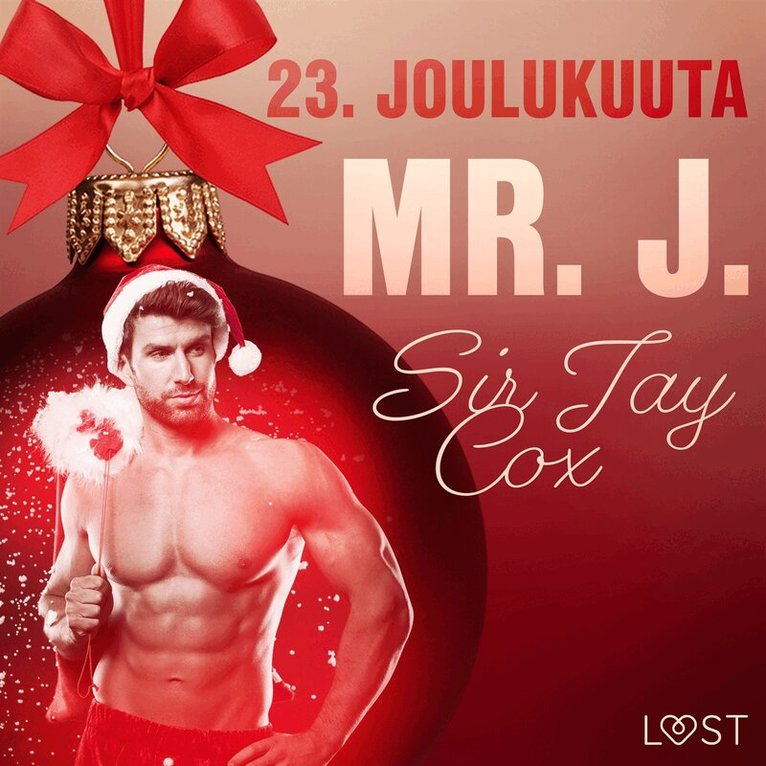 Sir Jay Cox - 23. joulukuuta: Mr. J. – eroottinen joulukalenteri, Ljudbok. Tillgänglighet: Lägg i varukorg