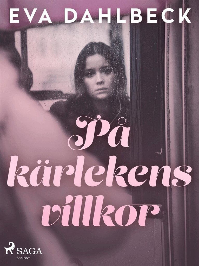 Eva Dahlbeck - På kärlekens villkor, E-bok