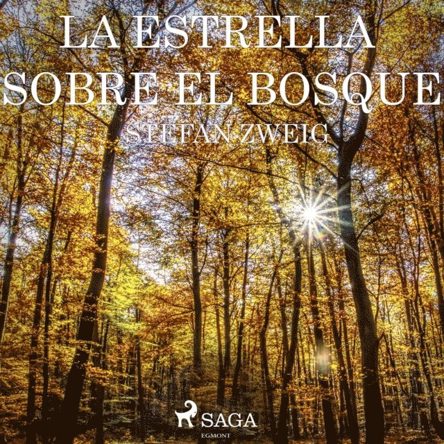 Zweig - La estrella sobre el bosque, Ljudbok