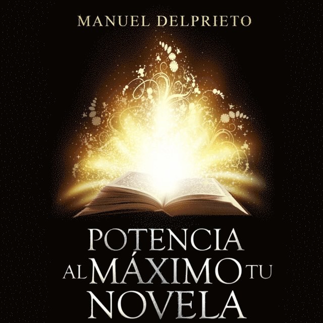 Prieto - Potencia al máximo tu novela, Ljudbok
