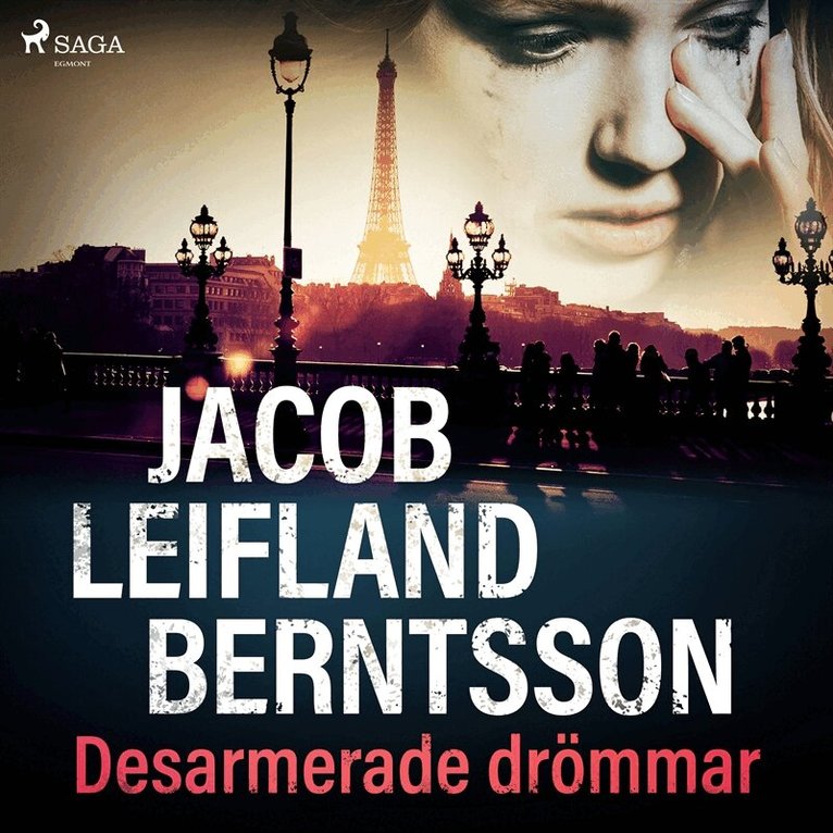 Jacob Leifland Berntsson - Desarmerade drömmar, Ljudbok