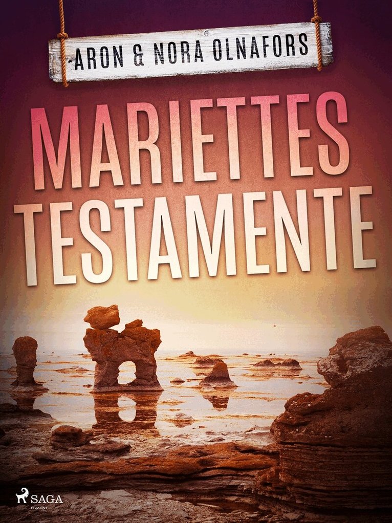 Aron Olnafors, Nora Olnafors - Mariettes testamente, E-bok