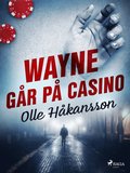 Wayne g�r p� casino