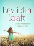 Lev i din kraft