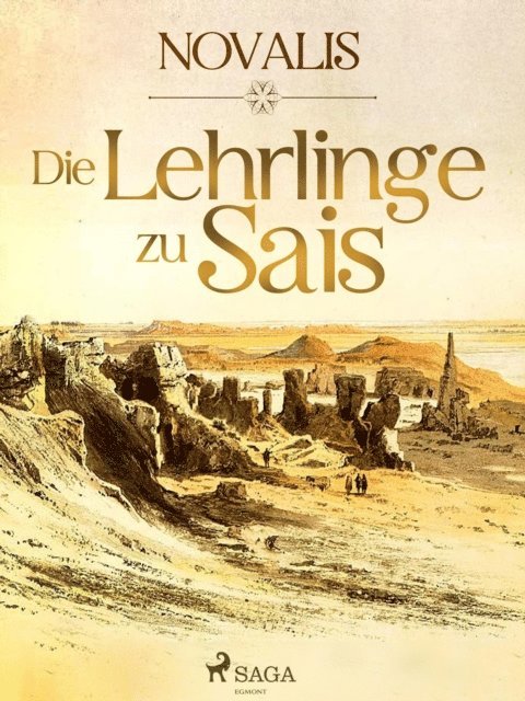 Novalis - Die Lehrlinge zu Sais, E-bok