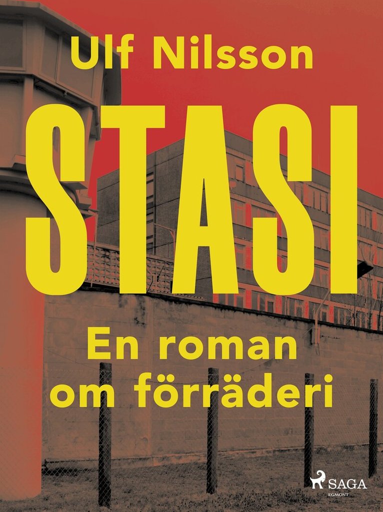 Ulf Nilson - Stasi: en roman om förräderi, E-bok