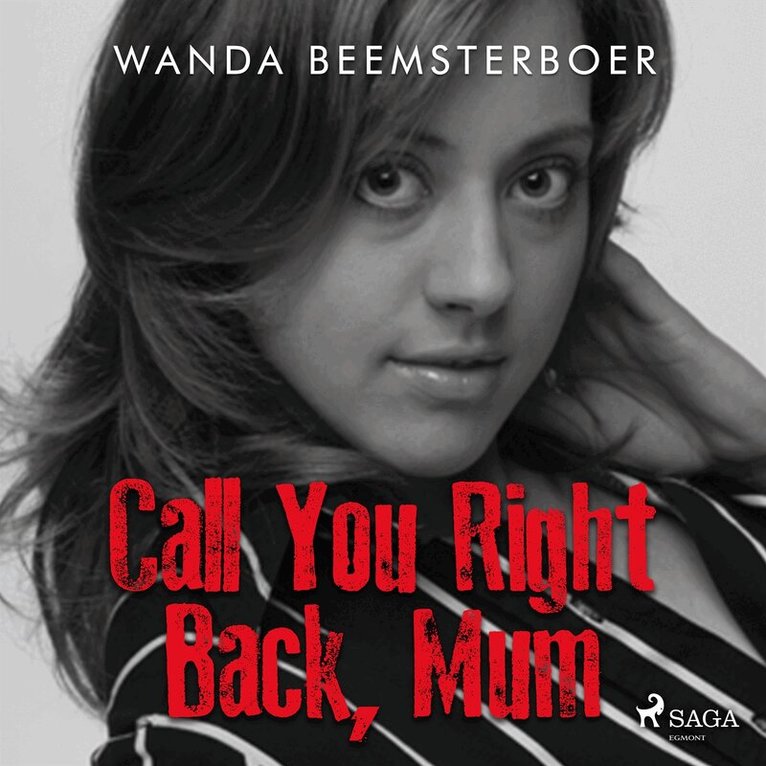 Wanda Beemsterboer - Call You Right Back, Mum, Ljudbok