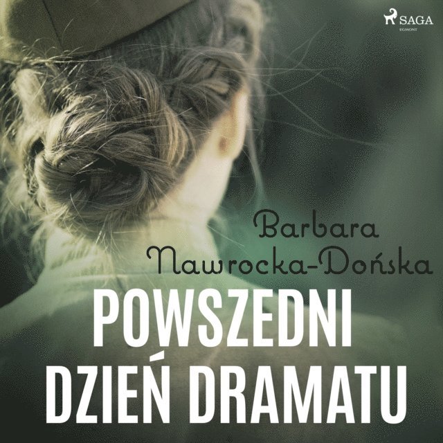 Nawrocka-Donska - Powszedni dzień dramatu, Ljudbok