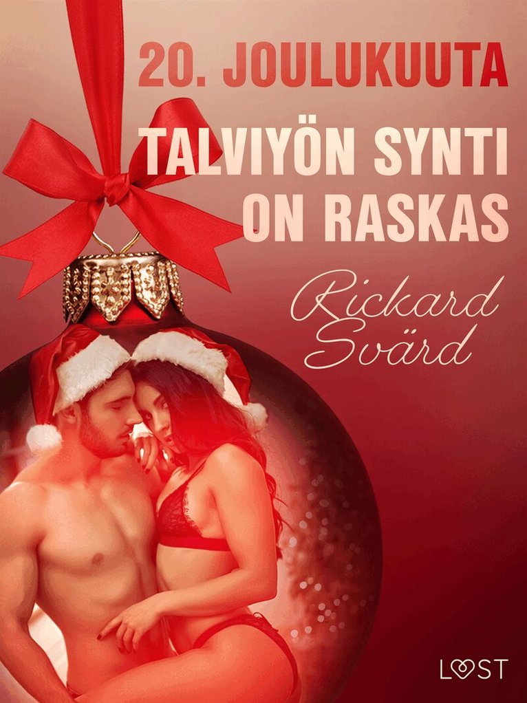 Rickard Svärd - 20. joulukuuta: Talviyön synti on raskas – eroottinen joulukalenteri, E-bok. Tillgänglighet: Lägg i varukorg