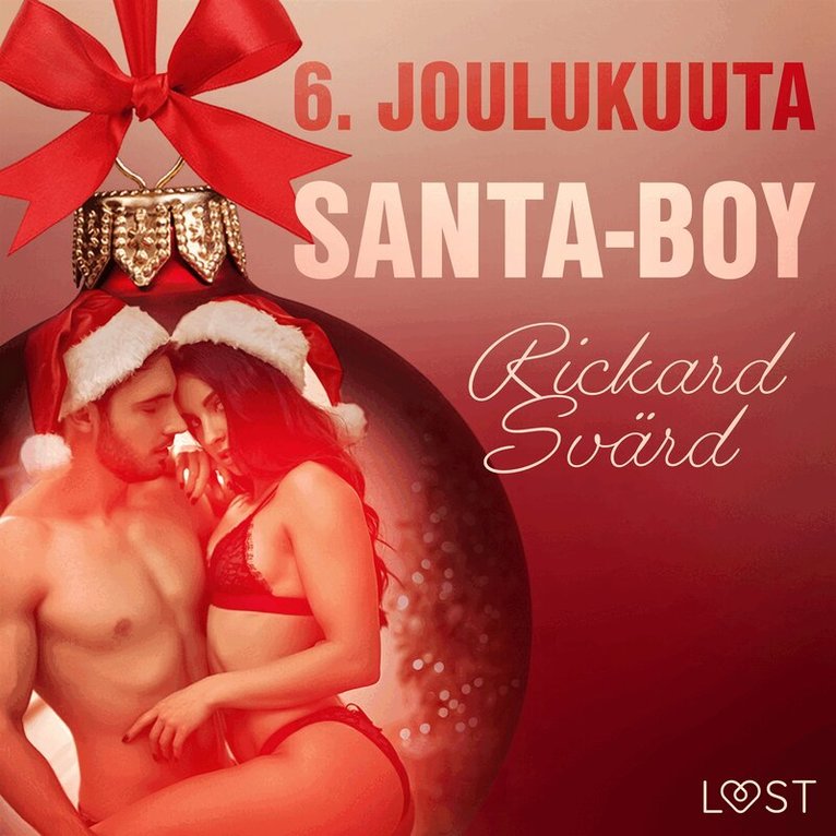 Rickard Svärd - 6. joulukuuta: Santa-Boy – eroottinen joulukalenteri, Ljudbok. Tillgänglighet: Lägg i varukorg