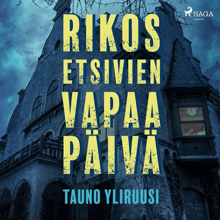 Tauno Yliruusi - Rikosetsivien vapaapäivä, Ljudbok