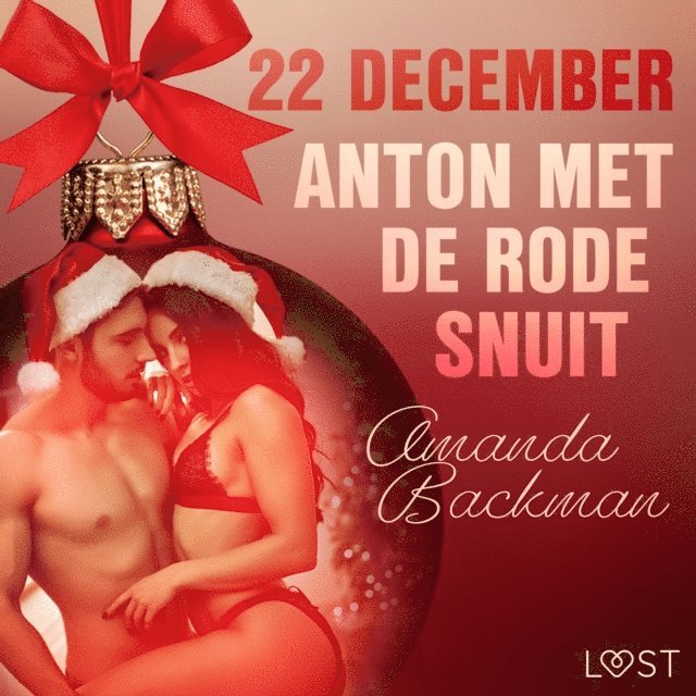 Backman - 22 december: Anton met de rode snuit – een erotische adventskalender, Ljudbok