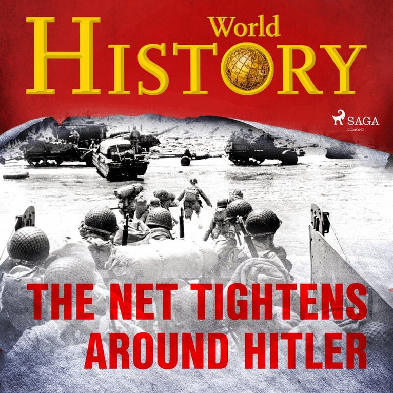 World History - The Net Tightens Around Hitler, Ljudbok