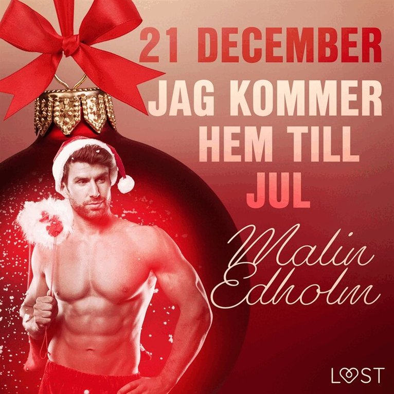 Malin Edholm - 21 december: Jag kommer hem till jul - en erotisk julkalender, Ljudbok