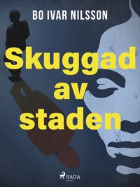 Skuggad av staden