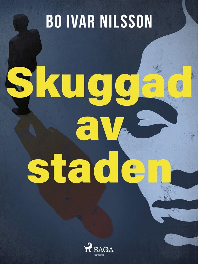 Bo Ivar Nilsson - Skuggad av staden, E-bok
