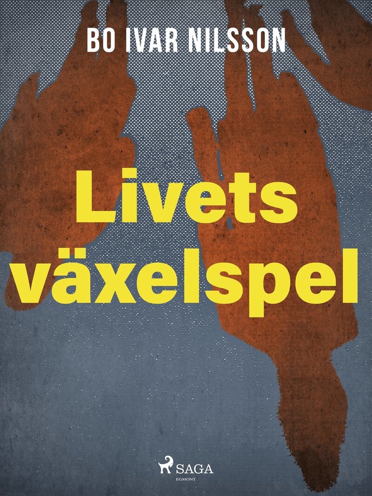 Bo Ivar Nilsson - Livets växelspel, E-bok