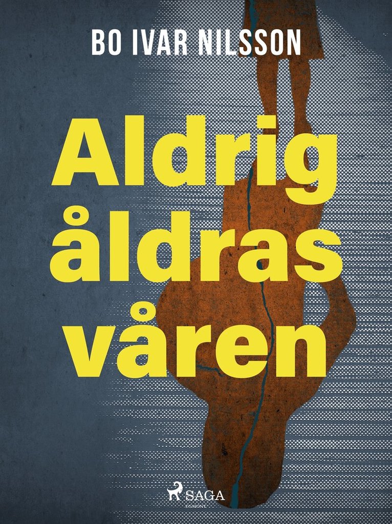Bo Ivar Nilsson - Aldrig åldras våren, E-bok