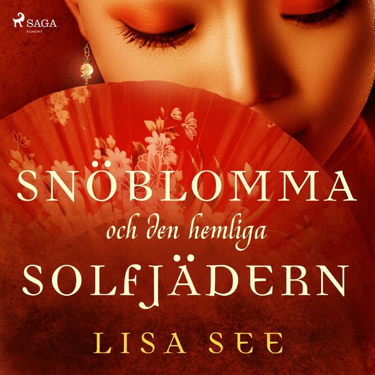 Lisa See - Snöblomma och den hemliga solfjädern, Ljudbok