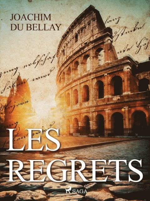 Joachim du Bellay - Les Regrets, E-bok