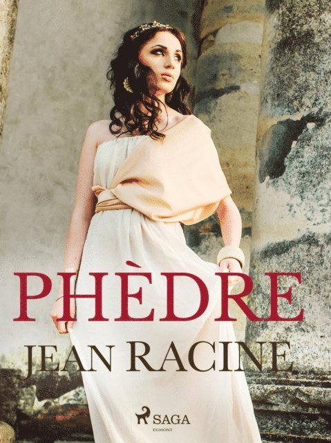 Jean Racine - Phèdre, E-bok