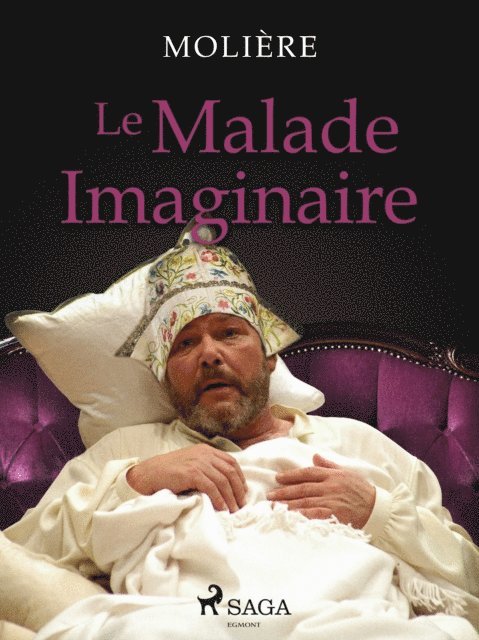 Moliere - Le Malade Imaginaire, E-bok