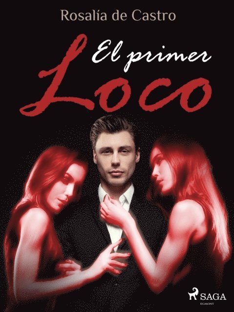 Rosalia de Castro - El primer loco, E-bok