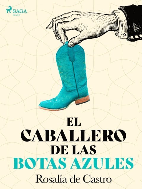 Rosalia de Castro - El caballero de las botas azules, E-bok