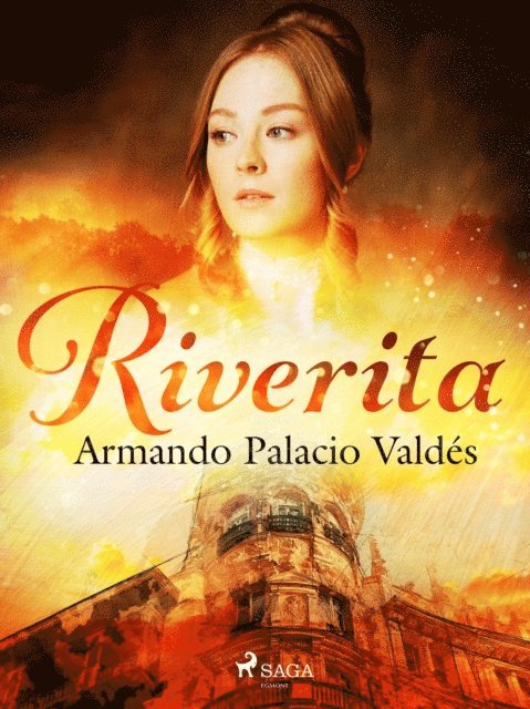 Armando Palacio Valdes - Riverita, E-bok