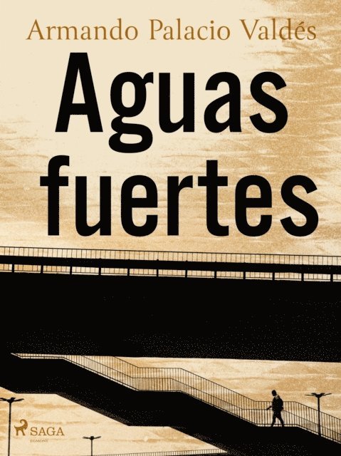 Armando Palacio Valdes - Aguas fuertes, E-bok