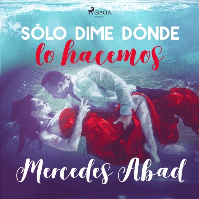Abad - Sólo dime dónde lo hacemos, Ljudbok