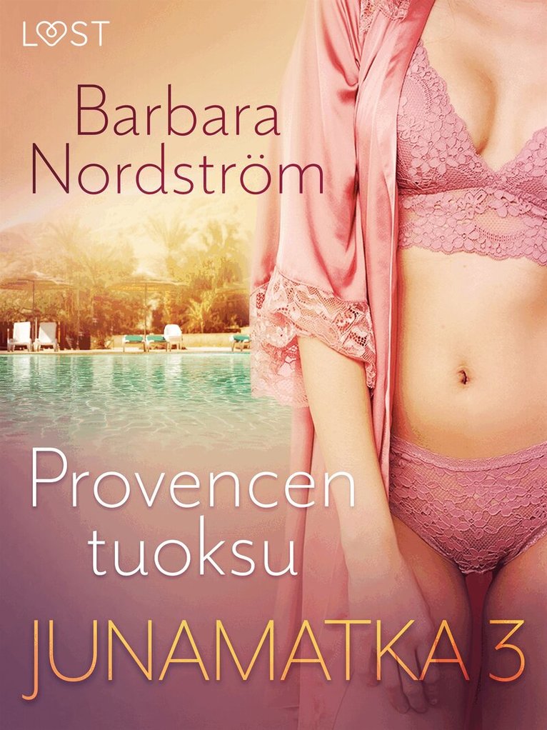 Barbara Nordström - Junamatka 3 – Provencen tuoksu, E-bok. Tillgänglighet: Lägg i varukorg