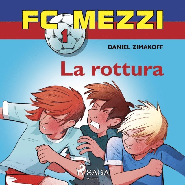 Zimakoff - FC Mezzi 1 - La rottura, Ljudbok