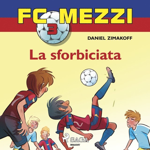 Zimakoff - FC Mezzi 3 - La sforbiciata, Ljudbok