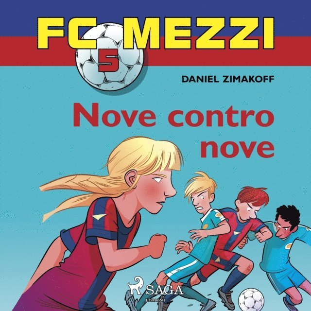 Zimakoff - FC Mezzi 5 - Nove contro nove, Ljudbok
