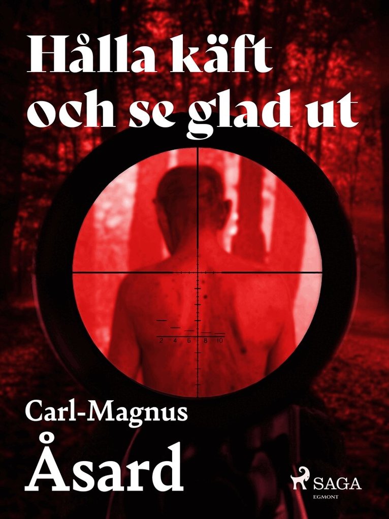 Carl-Magnus Åsard - Hålla käft och se glad ut, E-bok