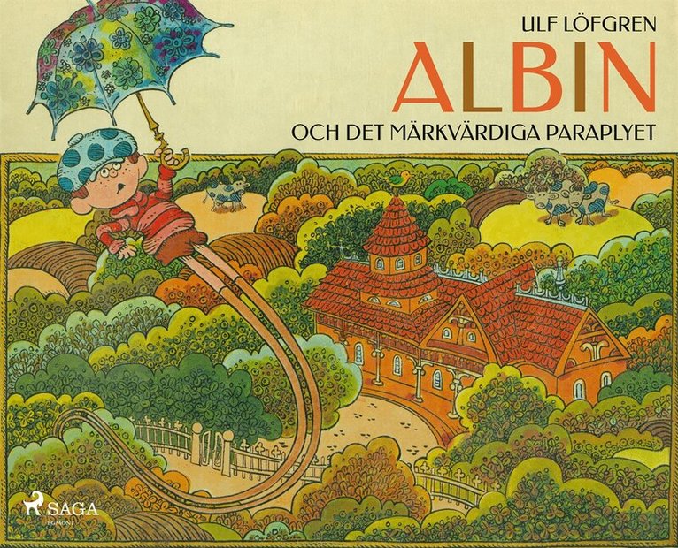 Ulf Löfgren - Albin och det märkvärdiga paraplyet, E-bok