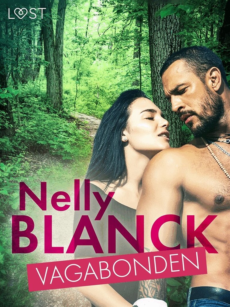 Nelly Blanck - Vagabonden - erotisk novell, E-bok. Tillgänglighet: Lägg i varukorg