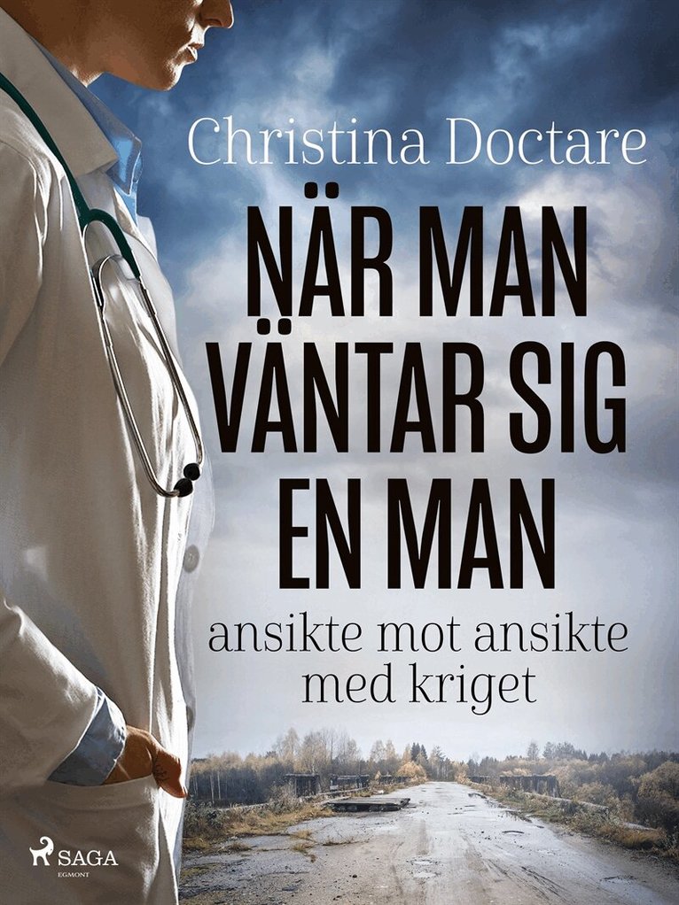 Christina Doctare - När man väntar sig en man: ansikte mot ansikte med kriget, E-bok