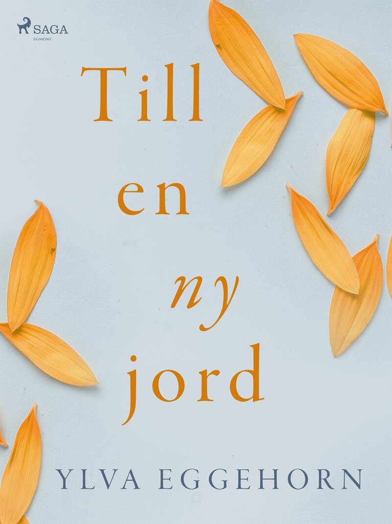 Ylva Eggehorn - Till en ny jord, E-bok