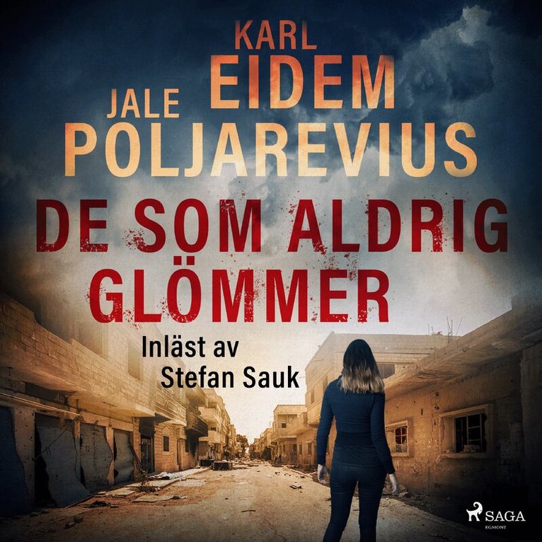 Karl Eidem, Jale Poljarevius - De som aldrig glömmer, Ljudbok