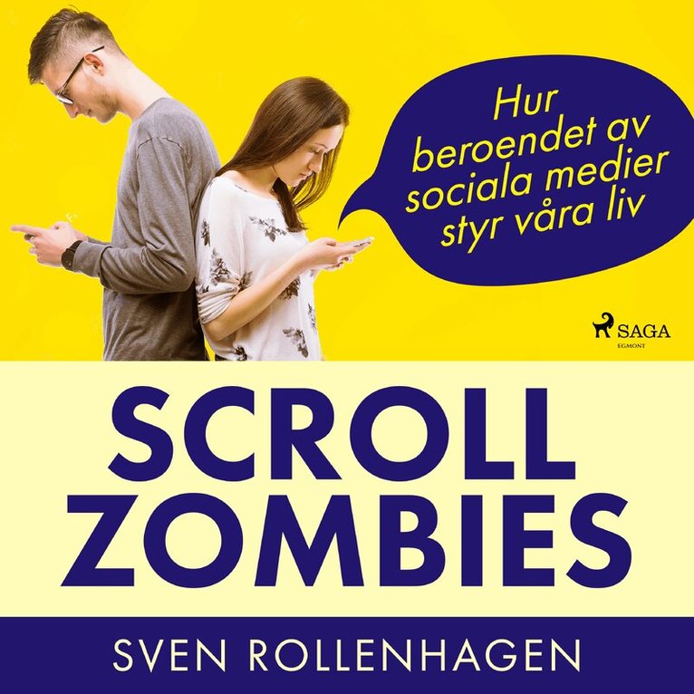 Sven Rollenhagen - Scrollzombies: hur beroendet av sociala medier styr våra liv, Ljudbok