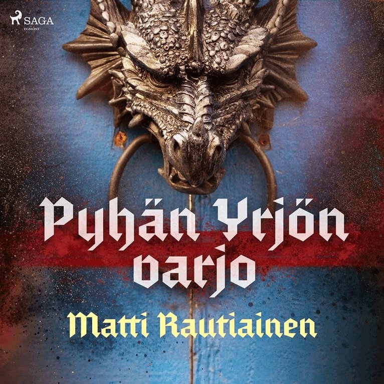 Matti Rautiainen - Pyhän Yrjön varjo, Ljudbok
