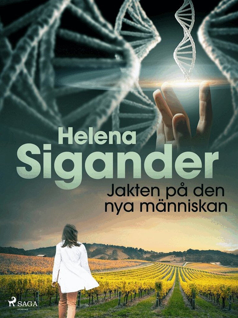 Helena Sigander - Jakten på den nya människan, E-bok