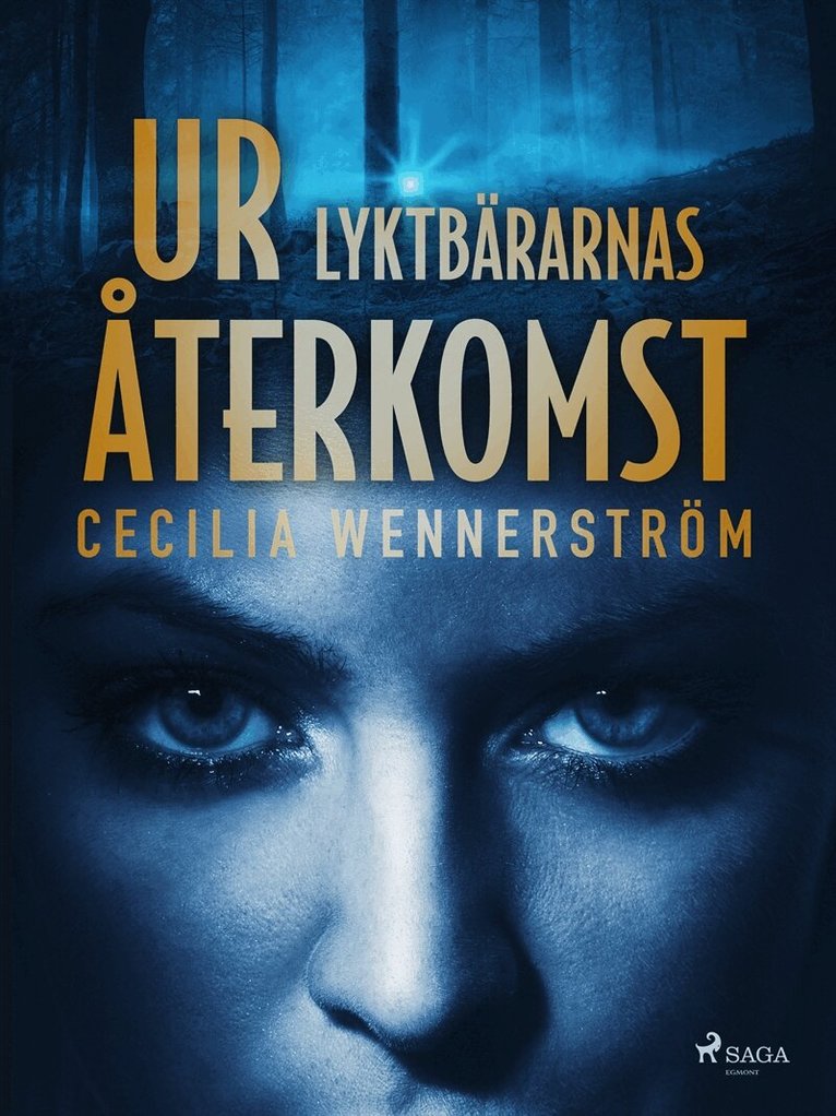 Cecilia Wennerström - Ur Lyktbärarnas återkomst, E-bok